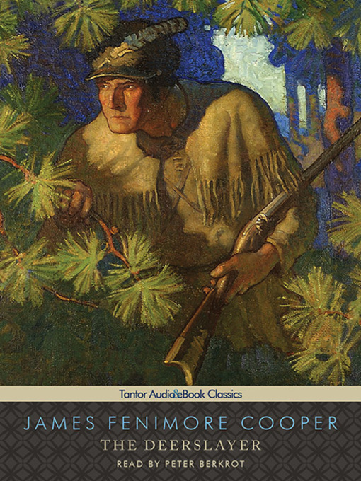 Title details for The Deerslayer by James Fenimore Cooper - Available